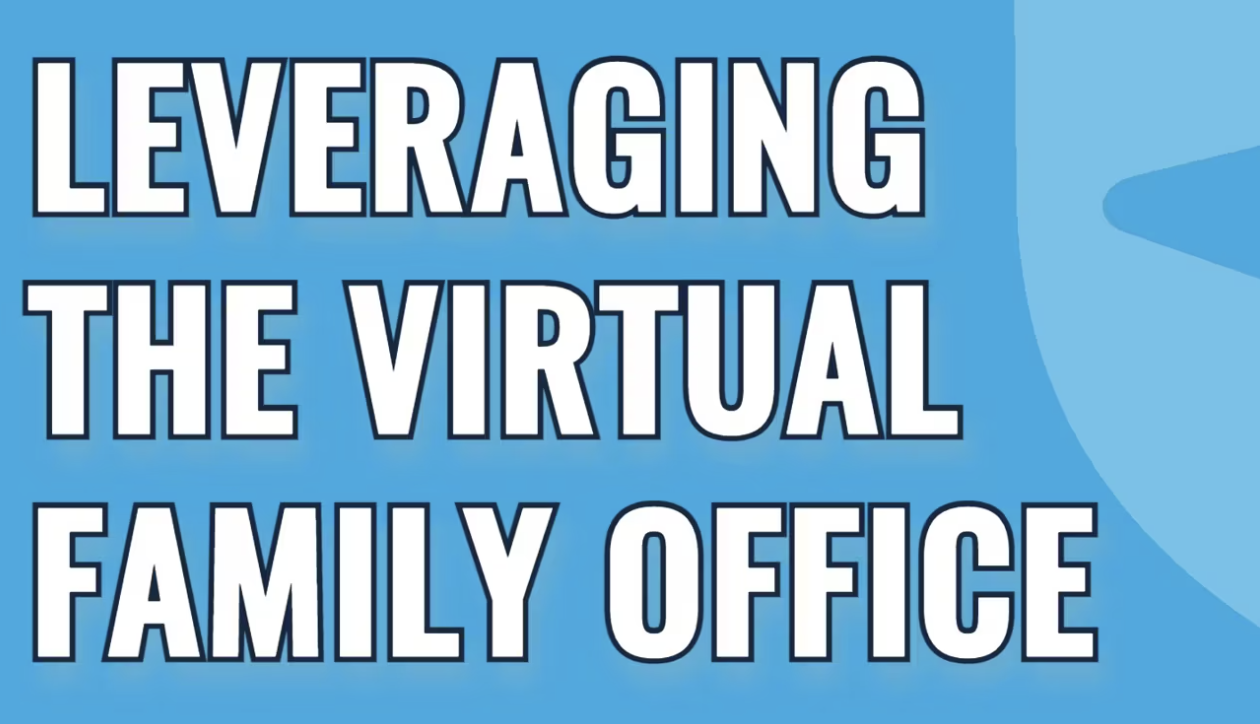 Watch the How Advisors Can Leverage Virtual Family Offices video