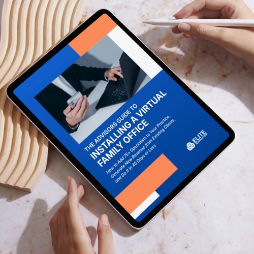 Learn more about The Advisor's Guide to Installing a Virtual Family Office