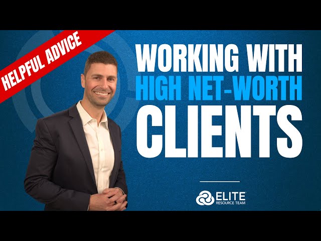 Watch the Advice for Financial Advisors Working with High Net Worth Clients video