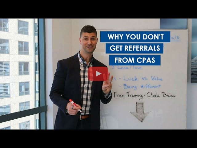 Watch the Why CPAs Don't Want Referrals from Advisors video