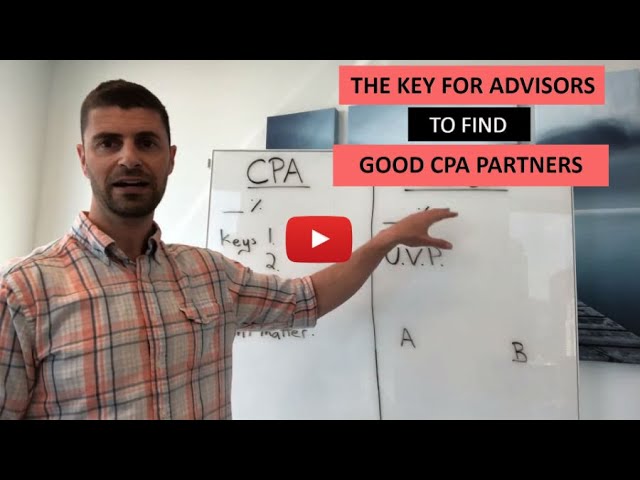 Watch the The Key to Finding Good CPA Partners for Advisors video