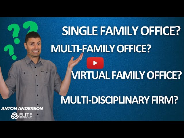 Watch the What is a Family Office and a Virtual Family Office? video