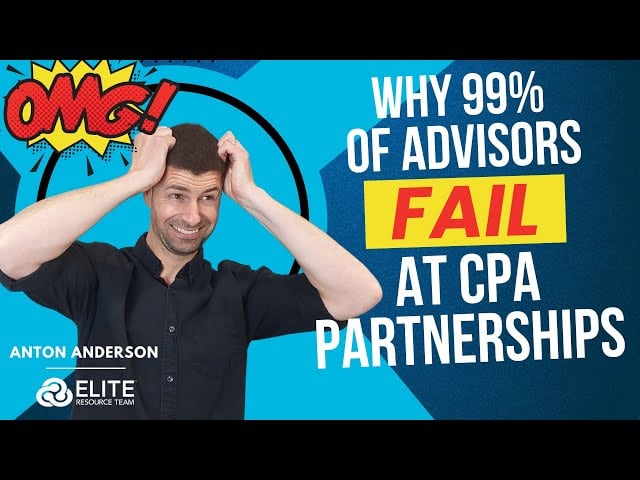 Watch the Why Advisors Fail at CPA Partnerships video