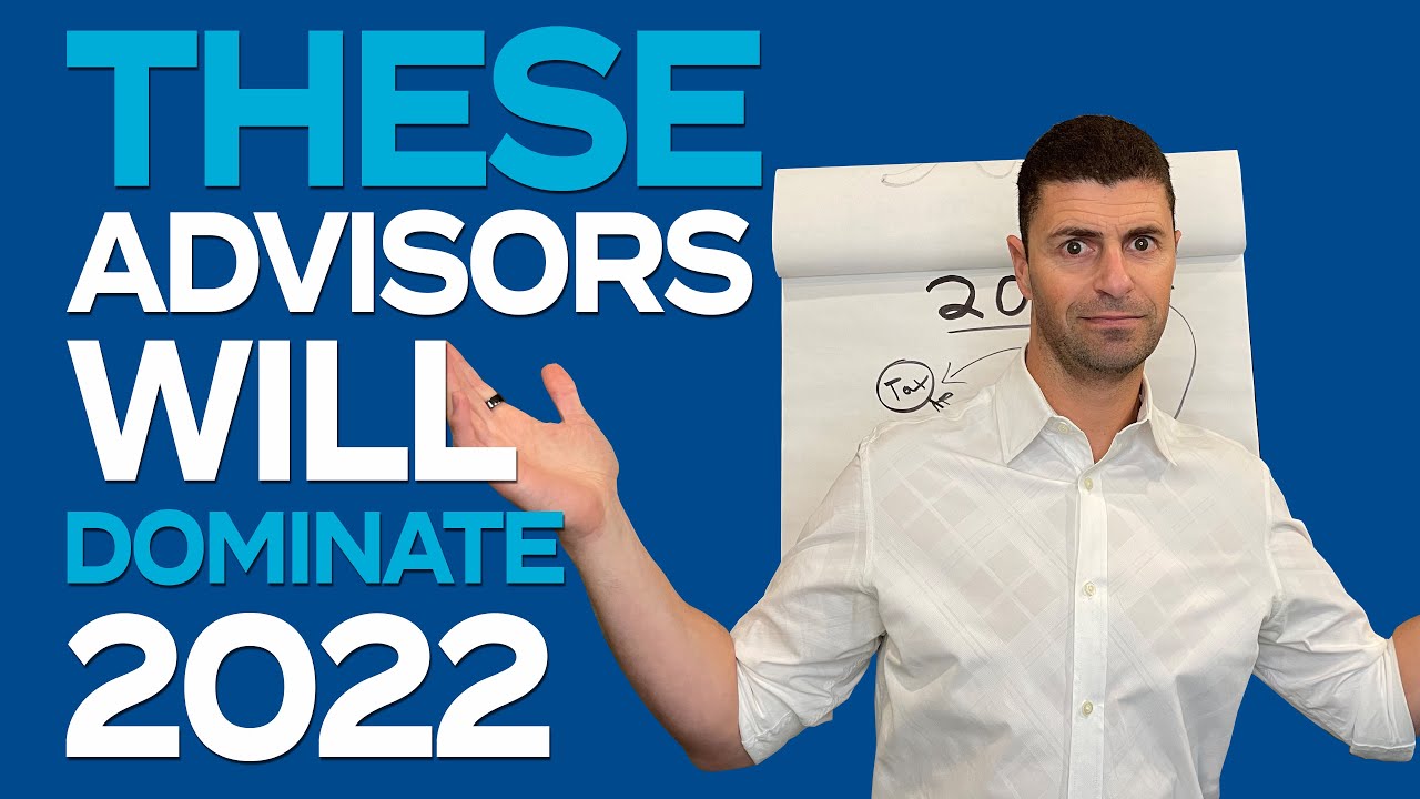 Which Advisors Are Going To Win Big in 2022?